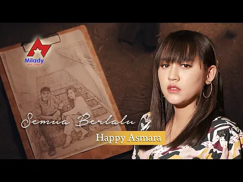 Download MP3 Happy Asmara - Semua Berlalu | Dangdut [OFFICIAL]