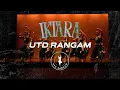 Lagu UTD Rangam | Iktara 2026 [FRONT ROW]