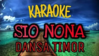 Download Karaoke SIO NONA. DANSA TIMOR MP3