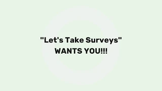 Let s Take Surveys WANTS YOU