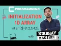 Initialization Of 1-D Array One Dimensional Array In C In Hindi By Nirbhay Kaushik