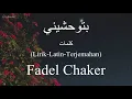 بتوحشيني (Btwhashenni) - Fadel Chaker (فضل شاكر) | كلمات (Lirik-Latin-Terjemahan)