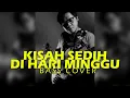 Download Lagu KISAH SEDIH DI HARI MINGGU (Koes Plus Bass Cover) NEO JIBLES version