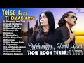 Download Lagu THOMAS ARYA FEAT YELSE FULL ALBUM TERBAIK 2024 ~ SLOW ROCK TERPOPULER 2024 - ENAK DIDENGAR
