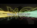 Download Lagu RAGA KOSONG