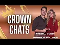 Crown Chats Andrew Walker