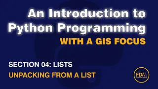 0406 Lists Unpacking from a List - An Introduction to Python Programming with a GIS Focus