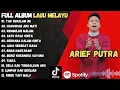 Download Lagu Lagu Arief Putra Full Album Pop Melayu paling populer 2025 | Tanpa Iklan 🎉