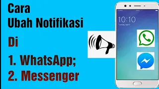 cara ganti nada notifikasi di whatsapp dan messenger