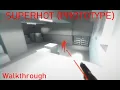 Gameplay SUPERHOT PROTOTYPE