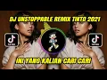 DJ UNSTOPPABLE VIRAL TIKTOK | DJ TIKTOK TERBARU 2021 FULL BASS