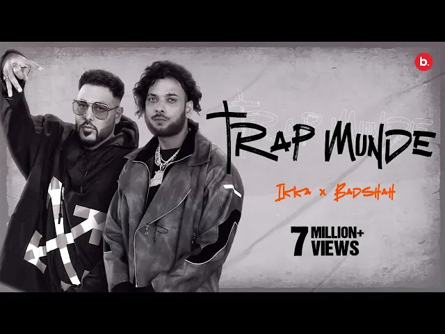 Download MP3 TRAP MUNDE - IKKA | BADSHAH (Official Video)