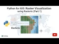 Python for GIS Raster Visualization using Rasterio Part 1