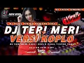 Download Lagu DJ TERI MERI VIRAL TIKTOK VERSI KOPLO || TERI MERI VERSI KOPLO TERBARU 2025 YANG KALIAN CARI CARI