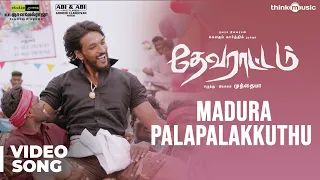 devarattam madura palapalakkuthu video song gautham karthik muthaiya nivas k prasanna