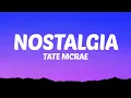 Download Lagu Tate McRae - Nostalgia (Lyrics)