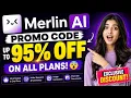 Merlin AI Promo Code 2026 Get Up to 95 OFF on All Plans Exclusive Discount