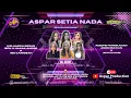 Download Lagu 🔴LIVE ASPAR SETIA NADA KARAWANG II Malam || Pedes - Karawang || 07 September  2025 MP3