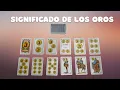 Conoce El Significado De Los OROS Cartas Espanolas
