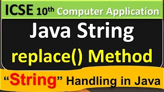 Java - String Handling replace Method ICSE 10th Computer Application