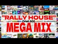 Rally House Megamix Vol 10