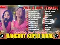 Download Lagu LALA WIDY FEAT VITA ALVIA - DUET MAUT - DANGDUT KOPLO VIRAL - FULL ALBUM TERBARU 2025
