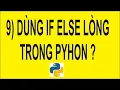 Hoc lap trinh Python - Bai 9 Cach dung cau lenh if else long nhau cach nao vitinhtandan