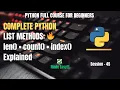 Session 45 Python List len count index Methods Explained Python Full Course For Beginners