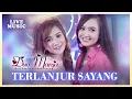 Download Lagu Duo Manja - Terlanjur Sayang (Live Music)