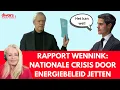 Lagu Rapport Wennink: Nationale crisis dankzij falend energiebeleid Rob Jetten (die ermee weg komt).