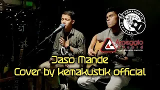 Download JASO MANDE ( LIVE COVER KEMAKUSTIK OFFICIAL ) MP3