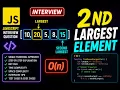 Find Second Largest Element JavaScript Interview Question O n Solution