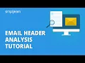 Email Header Analysis Tutorial Email Header Analysis Steps Cyber Security Tutorial Simplilearn