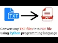 Convert any TXT file into PDF file using Python programming language Python Project Titan Spy