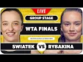 SWIATEK vs RYBAKINA WTA Finals 2025 LIVE Tennis Watchalong