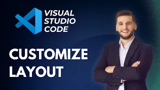 How to Customize Layout on Visual Studio Code Full Guide 2026