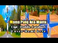 Download Lagu MAMA PUNG ANA MANTU//CIPT,DODDIE LATUHARY//COVER//REMI BERE