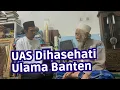 Download Lagu UAS Dinasehati Ulama Banten | Ziarah ke Makam KH. M. Dimyati di Pandeglang