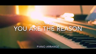 Download You Are The Reason / Calum Scott (Piano cover) MP3