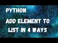 Python add element to list in 4 ways
