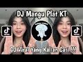 Download Lagu DJ MANGU PLAT KT || DJ SIAPA YANG TAU SIAPA YANG MAU VIRAL TIKTOK TERBARU MENGKANE YANG KALIAN CARI