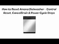 How to Reset Amana Dishwasher - Control Reset CancelDrain Power Cycle Steps