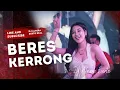 Download Lagu FUNKOT - BERES KERRONG [ FAJAR SAHID FT ICHA ] | VERSI 2023 | DJ ALMIRA BERTO