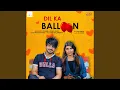 Download Lagu Dil Ka Balloon