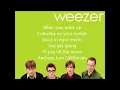 WEEZER-California Kids (lyrics on screen + lyrics on description)