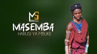 MASEMBA MAYIKU SAI HARUSI YA MBUKE PRD BY MBASHA STUDIO 2025 