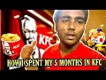 How I spent my 5 months training at KFC