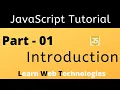 JavaScript Tutorial for Beginners - Part 1 JavaScript Introduction Learn Web Technologies