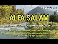 Download Lagu ALFA SALAM ألف سلام || SHOLAWAT MERDU PENYEJUK HATI TANPA MUSIK DIIRINGI SUARA BURUNG DAN SUNGAI #14