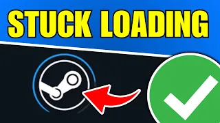 How To Fix Steam Stuck on Infinite Loading Screen Full Guide